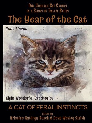 cover image of A Cat of Feral Instincts: The Year of the Cat, #11